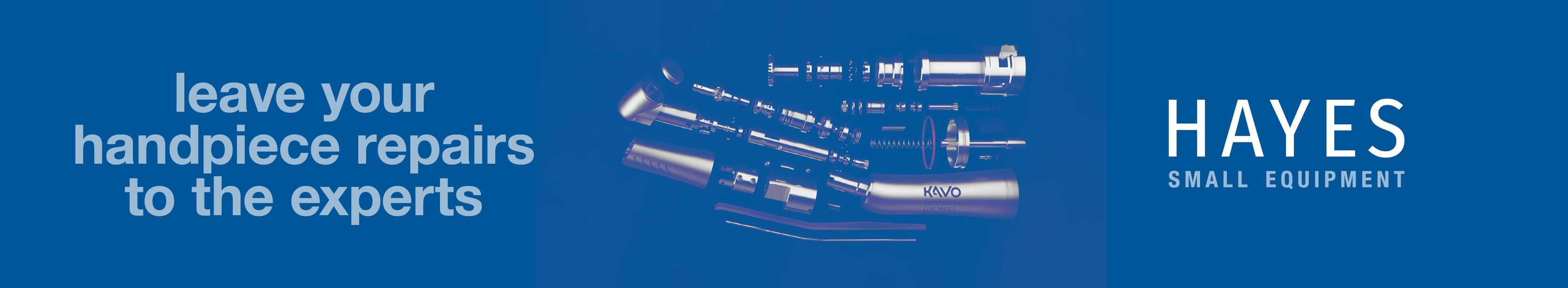 Hayes Small Equipment and Handpiece Repairs Banner